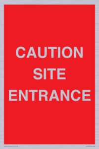 CAUTION SITE ENTRANCE